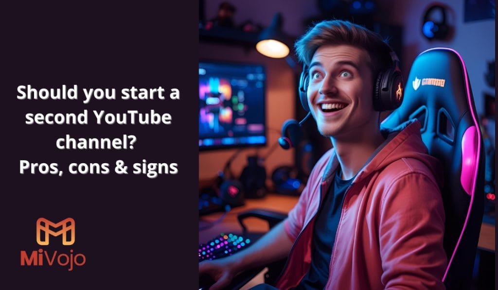 Should you start a second YouTube channel? Pros, cons & signs