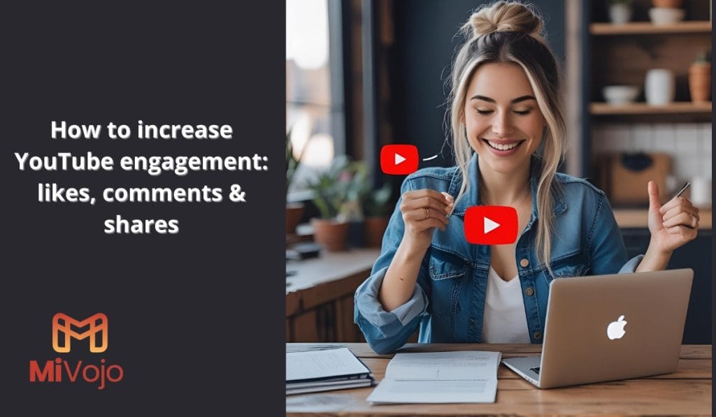 How to increase YouTube engagement: likes, comments & shares