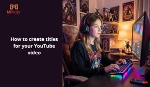 How to create titles for your YouTube video
